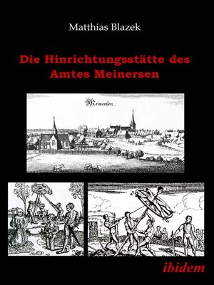 cover image of Die Hinrichtungsstätte des Amtes Meinersen